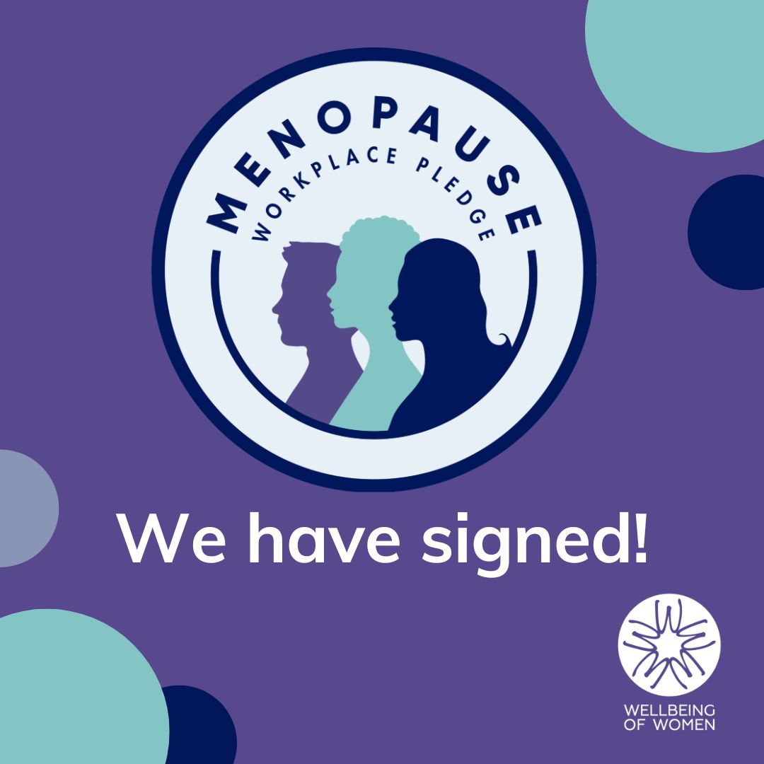 Menopause Workplace Pledge - we have signed